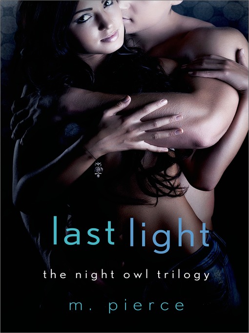 Title details for Last Light by M. Pierce - Wait list